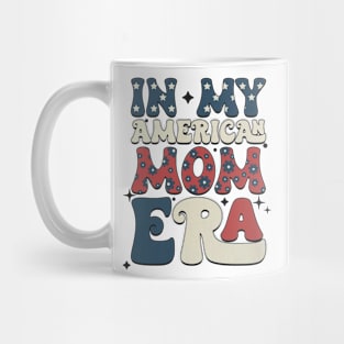 In My 4Th Of July Era American Independence Day Retro Groovy Mug